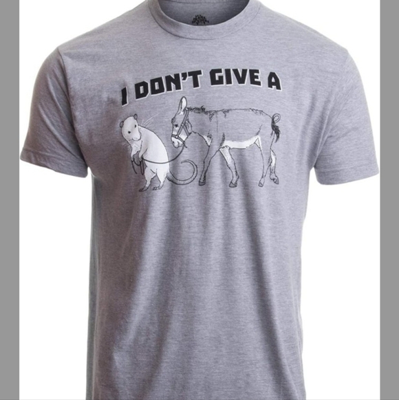 Amazon Other - I Don't Give a Rats Azz T Shirt NEW!